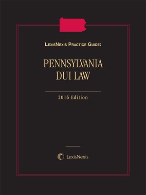 cover image of Lexis Nexis Practice Guide: Pennsylvania DUI Law